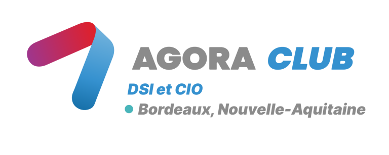 Agora Club DSI & CIO Bordeaux
