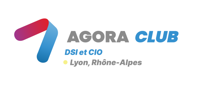 Agora Club DSI & CIO Lyon